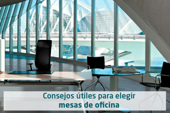 Consejos para elegir mesa de oficina