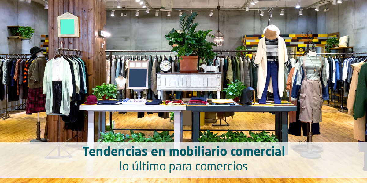 tendencias-mobiliario-comercial tendencias en mobiliario comercial
