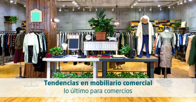 tendencias en mobiliario comercial