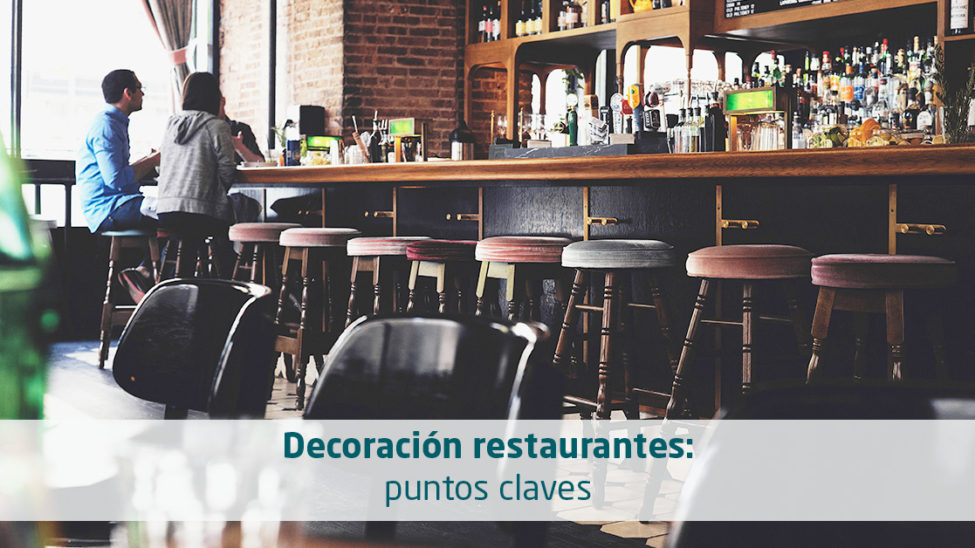 Decoración restaurantes, puntos claves