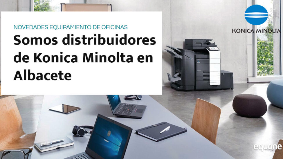 Distribuidores de Konika Minolta en Albacete