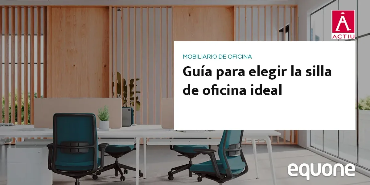 Cómo elegir tu silla de oficina ideal