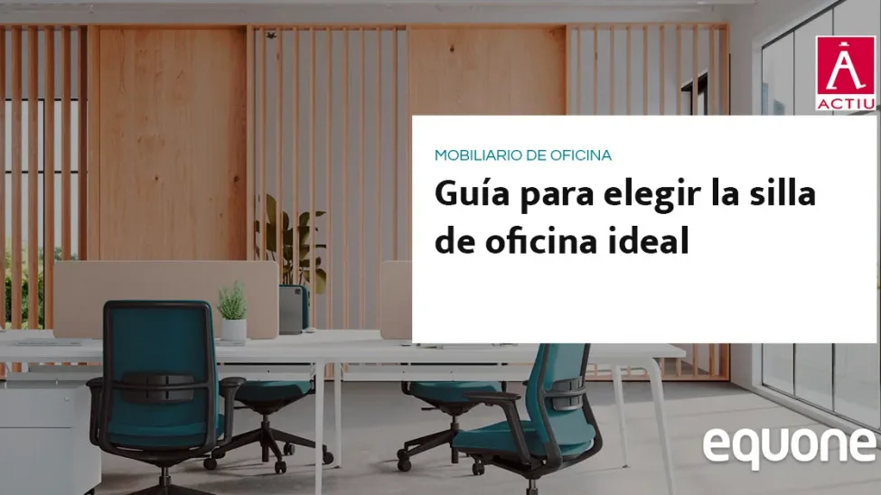 Cómo elegir tu silla de oficina ideal