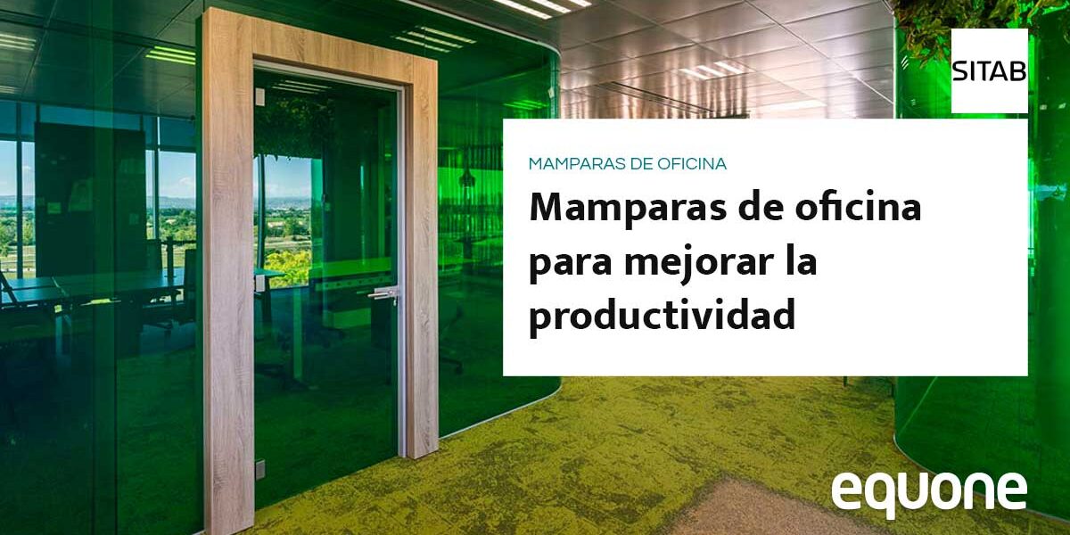 Mamparas de Oficina para mejorar la productividad
