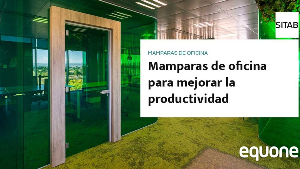 Mamparas de Oficina para mejorar la productividad
