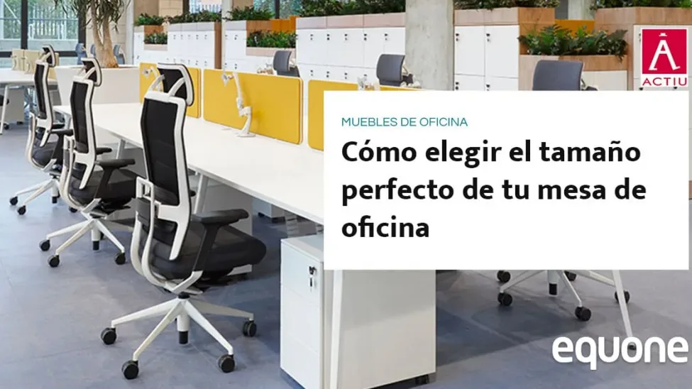 Cómo elegir el tamaño perfecto de tu mesa de oficina